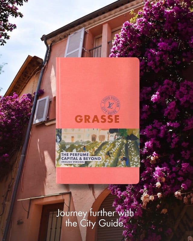 Grasse vue par Louis Vuitton, bien plus qu'une ville de parfums
